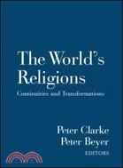 The World's Religions: Continuities and Transformations