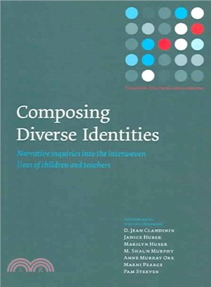 Composing Diverse Identities ─ Narrative Inquiries into the Interwoven Lives of Children And Teachers