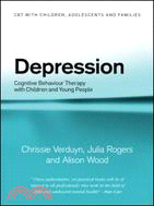 Depression ─ Cognitive Behaviour Therapy With Children and Young People