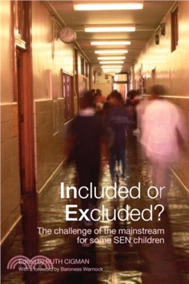 Included or Excluded?：The Challenge of the Mainstream for Some SEN Children