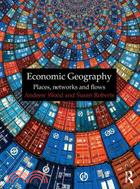 Economic Geography: Places, Networks and Flows