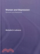 Women and Depression: Recovery and Resistance