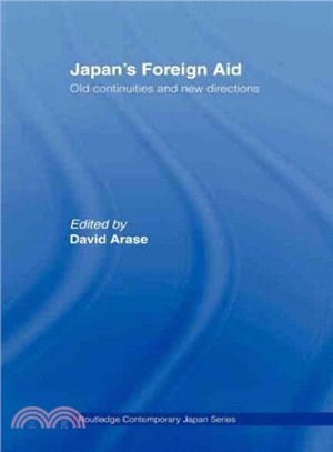 Japan's Foreign Aid ─ Old Continuities and New Directions