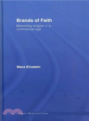 Brands of Faith ― Marketing Religion in a Commercial Age