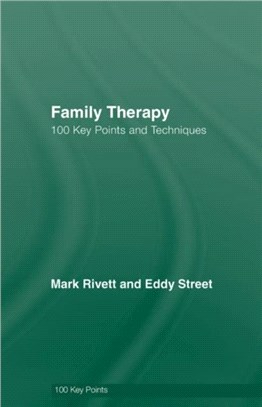 Family Therapy: 100 Key Points and Techniques