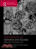 Handbook of Genetics and Society: Mapping the New Genomic Era