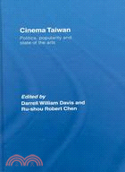 Cinema Taiwan: Politics, Popularity and State of the Arts