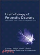 Psychotherapy of Personality Disorders ─ Metacognition, States of Mind and Interpersonal Cycle
