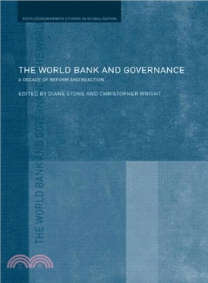 The World Bank and Governance ─ A Decade of Reform And Reaction