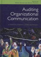 Auditing organizational communication : a handbook of research, theory and practice /