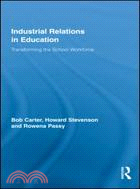 Industrial Relations in Education ─ Transforming the School Workforce