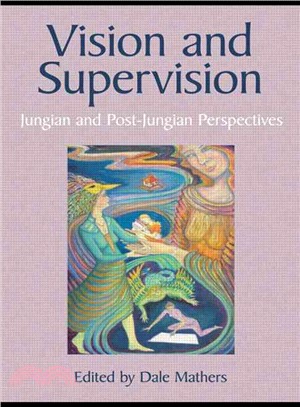 Vision and Supervision: Jungian and Post-Jungian Perspectives