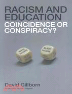 Racism and Education ─ Coincidence or Conspiracy?