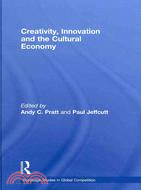 Creativity, Innovation and the Cultural Economy