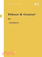 Deleuze and Guattari for Architects