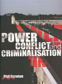 Power Conflict and Criminalisation