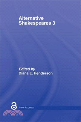 Alternative Shakespeares 3