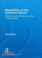 Regulation of the Voluntary Sector: Freedom and Security in an Era of Uncertainty