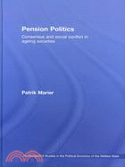 Pension Politics — Consensus and Social Conflict in Ageing Societies