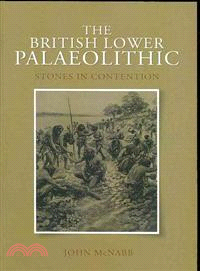 The British Lower Palaeolithic ─ Stones in Contention