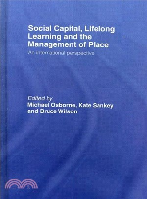 Social Capital, Lifelong Learning and the Management of Place ─ An International Perspective