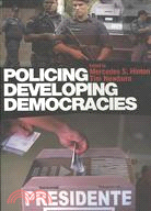 Policing Developing Democracies