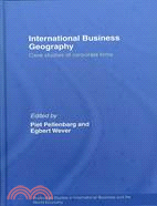 International Business Geography: Case Studies of Corporate Firms