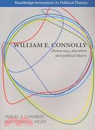 William E. Connolly: Democracy, Pluralism & Political Theory