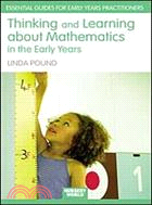 Thinking and Learning about Mathematics in the Early Years