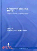 A History of Economic Theory: Essays in Honour of Takashi Negishi