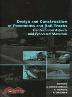 Design and Construction of Pavements and Rail Tracks: Geotechnical Aspects and Processed Materials