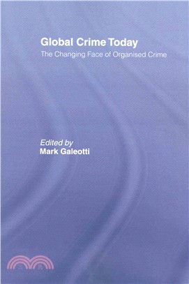 Global Crime Today ― The Changing Face of Organised Crime
