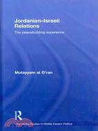 Jordanian-Israeli relations :the peacebuilding experience /