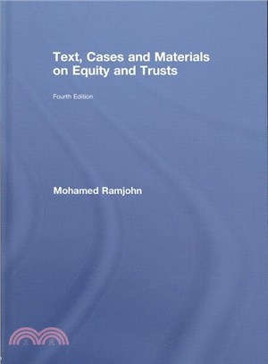 Text, Cases and Materials on Equity and Trusts