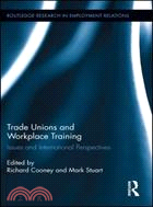 Trade Unions And Workplace Training