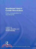 Southeast Asia's Credit Revolution: From Moneylenders to Microfinance