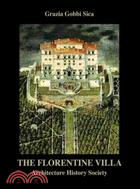 The Florentine Villa: Architecture History Society