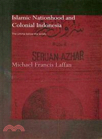 Islamic Nationhood and Colonial Indonesia