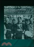 Small Players of the Great Game: The Settlement of Iran's Eastern Borderlands and the Creation of Afghanistan