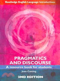 Pragmatics and Discourse ― A Resource Book for Students