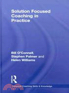 Solution Focused Coaching in Practice