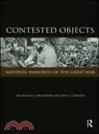 Contested Objects: Material Memories of the Great War