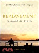 Bereavement ─ Studies of Grief in Adult Life