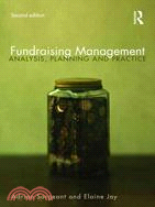 Fundraising Management ─ Analysis, Planning and Practice