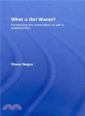 What a Girl Wants? ― Fantasizing the Reclamation of Self in Postfeminism