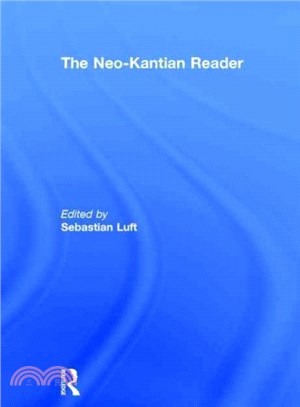 The Neo-Kantian Reader