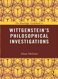 The Routledge Guidebook to Wittgenstein's Philosophical Investigations