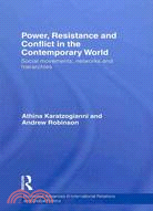 Power, Resistance and Conflict in the Contemporary World: Social Movements, Networks and Hierarchies