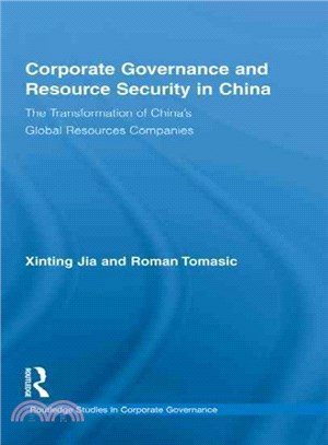 Corporate Governance and Resource Security in China ─ The Transformation of China's Global Resources Companies