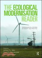 The Ecological Modernisation Reader: Environmental Reform in Theory and Practice